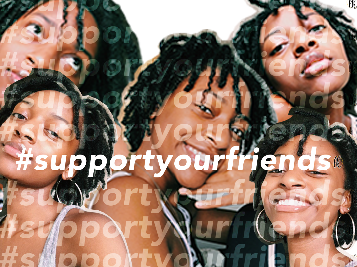 #supportyourfriends